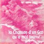 couv. : Couté, Gaston. — La Chanson d'un gas qu'a mal tourné : (…)